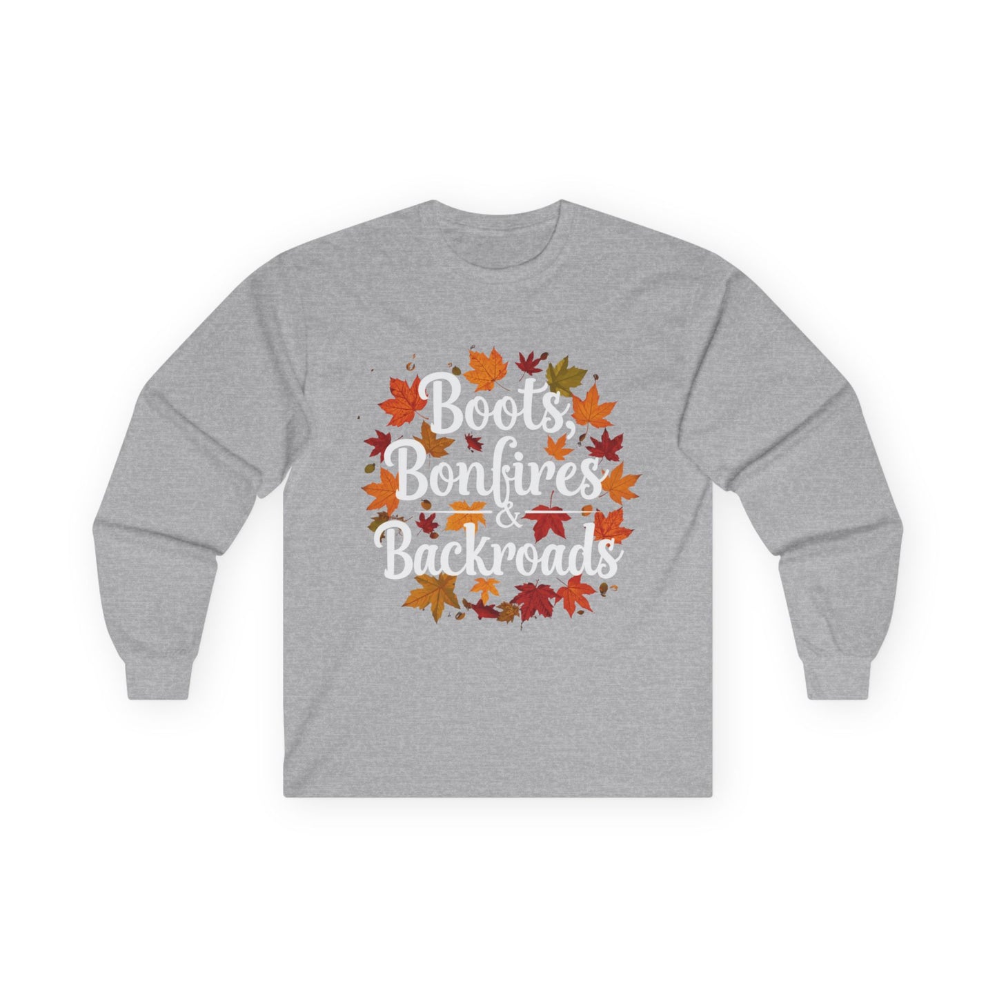 Boots Bonfires & Backroads Long Sleeve Tee